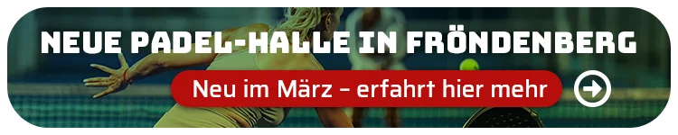 Im März: Neueröffnung einer Padel-Halle in Fröndenberg/Ruhr